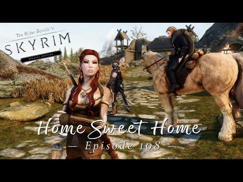 Skyrim Special Edition: Home Sweet Home | Modded Skyrim Let's Play Episode 108