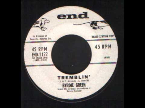 Byrdie Green - Tremblin - Popcorn Soul R&B.wmv