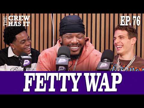 Fetty Wap on Life After Prison, 50 Cent’s Biggest Lesson, Trap Queen & More EP 76 | The Crew Has It