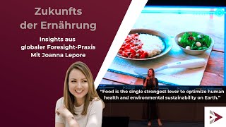 Strategies for the Future of Food – Insights from Global Foresight Practice (with Jo Lepore)