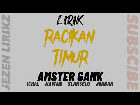 LIRIK RACIKAN TIMUR - AMSTR AMSTER GANK