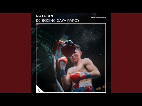 DJ Boxing Gaya Papoy