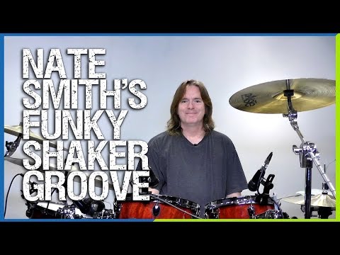 Learn Nate Smith's Funky Shaker Groove