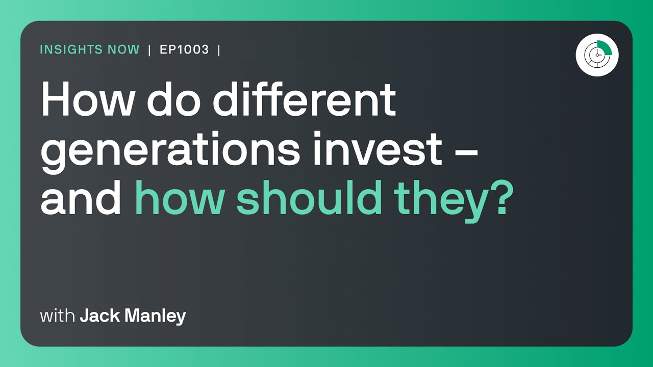 How do different generations invest – and how should they?