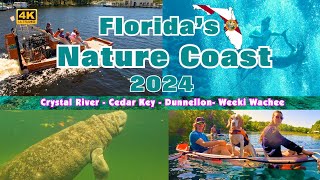 Florida's NatureCoast -  Crystal River, Weeki Wachee, Cedar Key Dunnellon