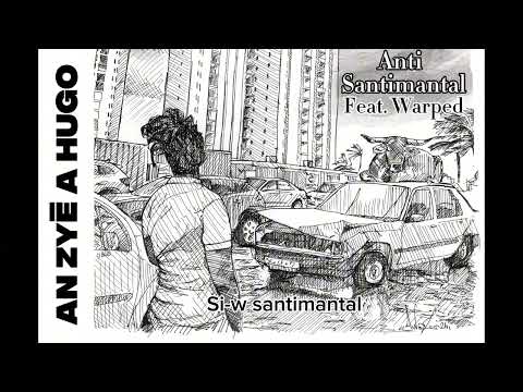 Drexi x Warped - Anti santimantal (Pawòl Ofisyèl)