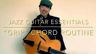Jazz Guitar 101 Lesson- The Most Important Chords- The Essentials(Grip Chords) PDFs + TABS
