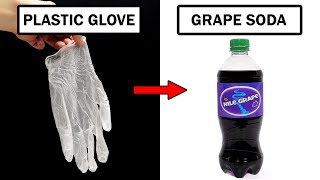 Turning plastic gloves into grape soda