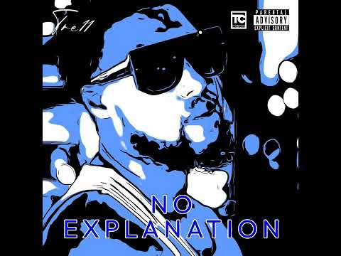 Tre11 - No Explanation (ft Da Beatfreakz) Audio