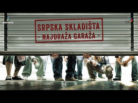 DNEVNJAK - Srpska skladišta (Najdraža garaža) #2