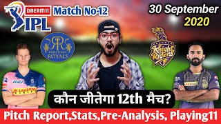 IPL2020-Rajasthan Royals vs Kolkata Knight Riders||12th Match||Pre-Analysis,Preview&Playing11