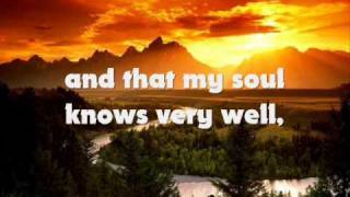 MY SOUL KNOWS VERY WELL with lyrics