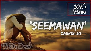 Seemawan Rap (සීමාවන්)  Sinhala New 