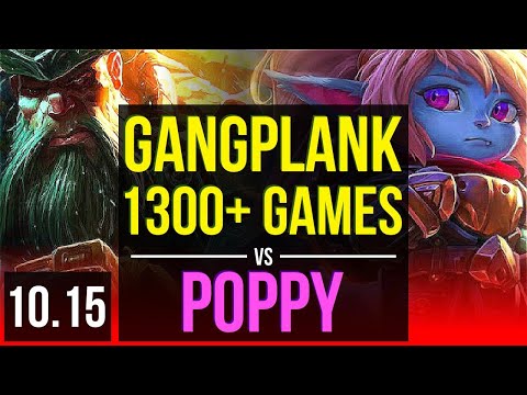 GANGPLANK vs POPPY (TOP) | 2.6M mastery points, 1300+ games, KDA 7/1/4 | EUW Diamond | v10.15