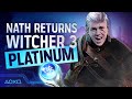 Nath Returns - Can He Finally Claim The Witcher 3 Platinum Trophy?