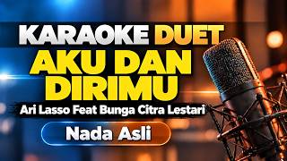 Download lagu KARAOKE DUET – Aku dan Dirimu (Ari Lasso Feat BCL) Nada Asli mp3 Download lagu KARAOKE DUET – Aku dan Dirimu (Ari Lasso Feat BCL) Nada Asli mp3