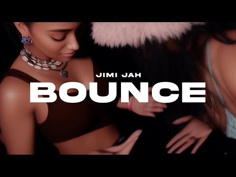 Jimi Jah - Bounce (Visuals)