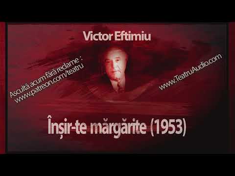 Victor Eftimiu– Înșir-te mărgărite (1953) #victoreftimiu #margaritare #teatruradiofonic #teatruaudio