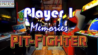 Player 1 Memories #12 (Pit-Fighter/Arcade/Atari/1990)