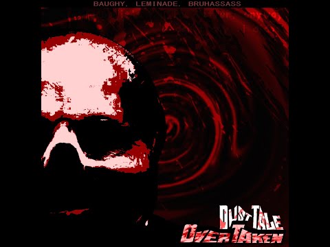 Team Delusional's DUSTTALE OST - OVERTAKEN (Unused)