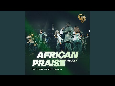 African Praise Medley