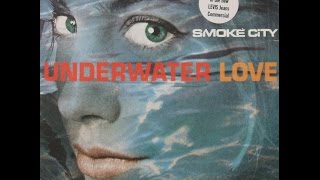 Smoke City - Underwater Love (Force Mass Motion Remix) [1998]