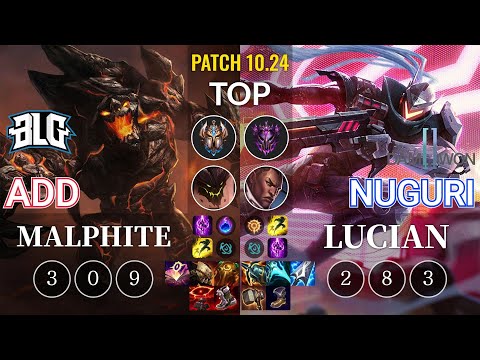 BLG ADD Malphite vs DWG Nuguri Lucian Top - KR Patch 10.24