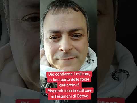 I Testimoni di Geova non possono fare parte delle forze dell'ordine ne possono essere militari.