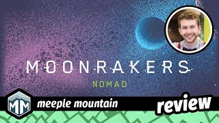 Moonrakers Nomad Review
