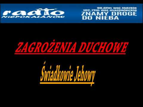 Zagrożenia duchowe Świadkowie Jehowy.