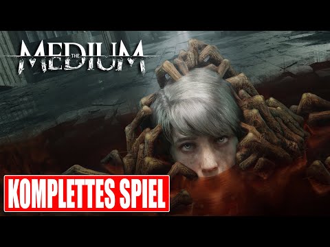 THE MEDIUM Gameplay German Part 1 FULL GAME German Walkthrough THE MEDIUM