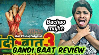 Gandii Baat Season 3 | All Episodes Review | Gandi Baat Season 3 ALT Balaji Web Series All Episodes
