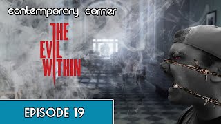 Contemporary Corner Ep. 19: The Evil Within (PS4)