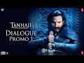 Tanhaji The Unsung Warrior Dialogue Promo 1 Ajay D Kajol Saif Ali K Om Raut 10 Jan 2020