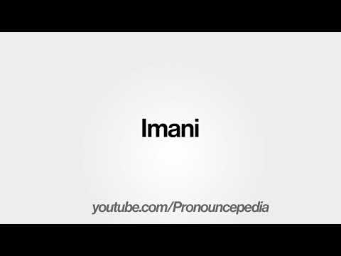 How To Pronounce Imani