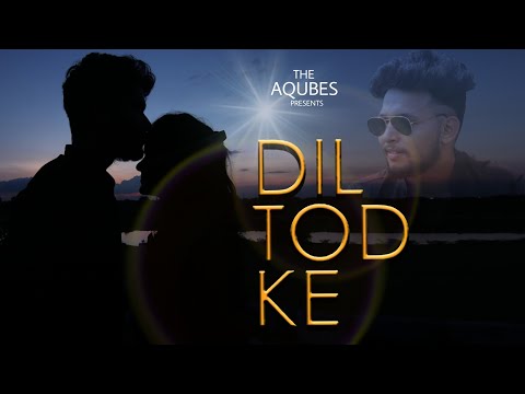 ASHISH BAJPAI Dil Tod Ke...