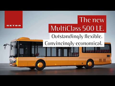 The new Setra MultiClass 500 LE. Extraordinary. Efficient.
