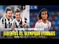 Juventus vs. Lyon | UEFA Women’s Champions League Quarti Di Finale Primo Turno Full Match