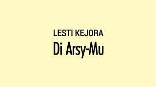 Download lagu Lirik Di Arsy-Mu | LESTI mp3