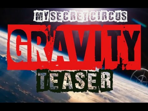 MY SECRET CIRCUS Gravity (Private Link) Teaser
