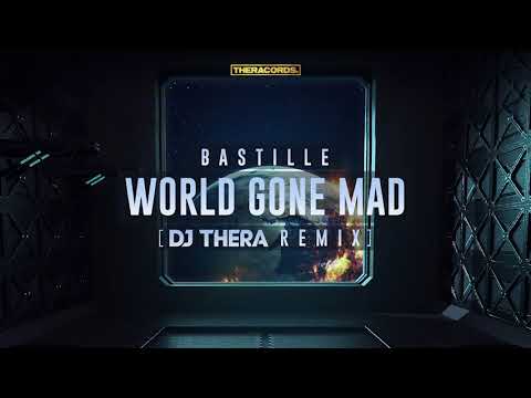 Bastille - World Gone Mad (Dj Thera Remix)