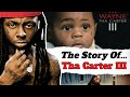 Tha Carter 3 The Story Behind A Classic
