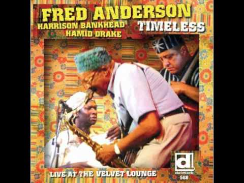 Fred Anderson - By Many Names