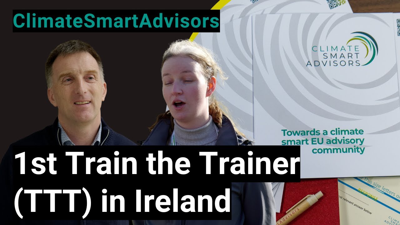 1st ClimateSmartAdvisors Train the Trainer (TTT) in Ireland