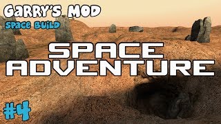 Space Adventure - Ep 4 (Garry's Mod Space Build)
