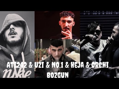 Ati242 & Uzi & No.1 & Heja & Orchi - Bozgun