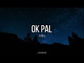 OK Pal- M83