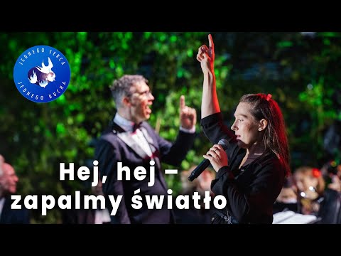 Hej, hej – zapalmy światło - Jednego Serca Jednego Ducha 2022