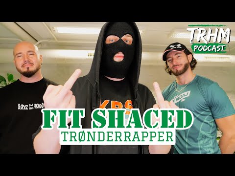 TRHM Podcast S4E07 Fit Shaced under masken: rap, rus og råskap