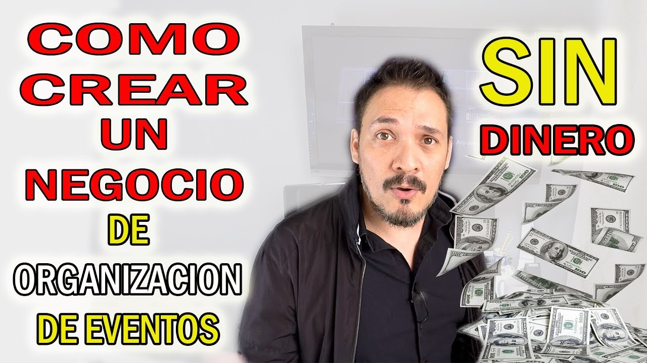 Como Crear un NEGOCIO de Organización de Eventos sin DINERO | 5 Pasos Fáciles | EMPRENDER